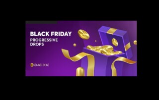 Black Friday Progressive Drops
