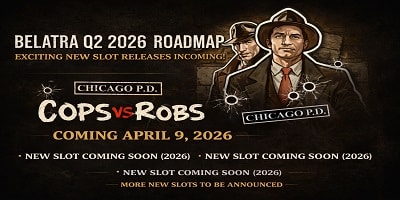 Cops vs Robs slot by Belatra highlighted in Q2 2026 roadmap announcement