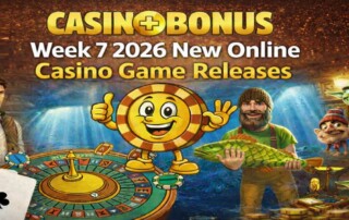 Week 7, February 2026 new online casino game releases featuring slot characters, roulette wheel, and Casino+Bonus branding with golden background