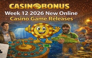 Week 12, March 2026 new online casino game releases featuring slot characters, roulette wheel, and Casinoplusbonus branding and mascot with golden background