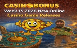 Week 15, April 2026 new online casino game releases featuring slot characters, roulette wheel, and Casino+Bonus branding with golden background